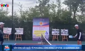 Sẵn sàng cho Giải Quốc tế Pickleball cộng đồng Cúp VTV8 - La Queenara 2024