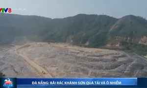 Đà Nẵng: Bãi rác Khánh Sơn quá tải và ô nhiễm