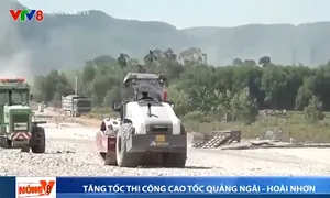 Quảng Ngãi tăng tốc thi công công trình cao tốc Quảng Ngãi - Hoài Nhơn