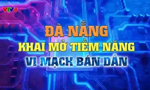 Đà Nẵng khai mở tiềm năng vi mạch bán dẫn