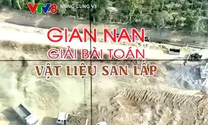 Nan giải bài toán vật liệu san lấp