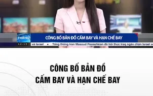 Công bố bản đồ  cấm bay và hạn chế bay 