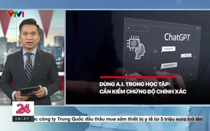 Cần kiểm chứng khi dùng A.L hỗ trợ học tập