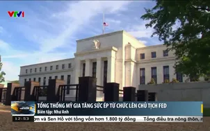 Tổng thống Mỹ gia tăng sức ép từ chức lên chủ tịch FED