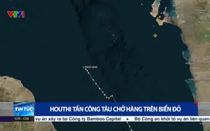 Houthi tấn công tàu chở hàng trên biển đỏ