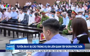 Tuyên án 41 bị cáo trong vụ án liên quan tập đoàn Phúc Sơn