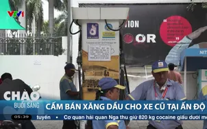 Cấm bán xăng dầu cho xe cũ tại Ấn Độ