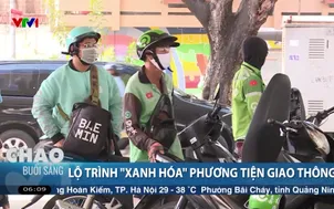 Lộ trình "xanh hóa" phương tiện giao thông