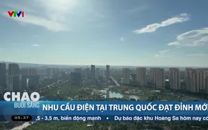 Nhu cầu điện tại Trung Quốc đạt đỉnh mới