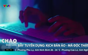 Bẫy tuyển dụng: Kịch bản ảo - mã độc thật