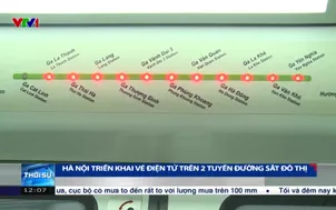 Hà Nội triển khai vé điện tử trên 2 tuyến đường sắt đô thị