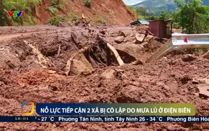 Nỗ lực tiếp cận 2 xã bị cô lập do mưa lũ ở Điện Biên