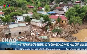 Hỗ trợ khẩn cấp thêm 300 tỷ đồng khắc phục hậu quả mưa lũ