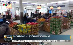 Giá cả tăng gây áp lực lên người tiêu dùng Mỹ
