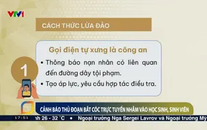 Cảnh báo thủ đoạn bắt cóc trực tuyến nhằm vào học sinh, sinh viên