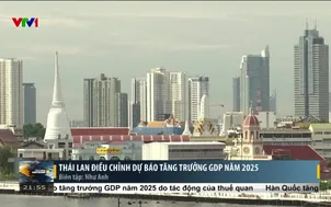 Thái Lan điều chỉnh dự báo tăng trưởng GDP năm 2025