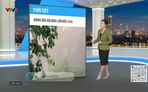 Bản tin thời tiết 19h45 - 18/8/2025