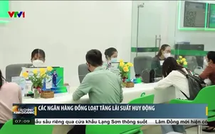 Các ngân hàng đồng loạt tăng lãi suất huy động