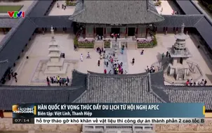 Hàn Quốc kỳ vọng thúc đẩy du lịch từ Hội nghị Apec