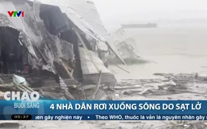 4 nhà dân rơi xuống sông do sạt lở