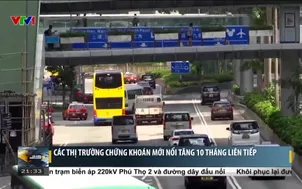 Các thị trường chứng khoán mới nổi tăng 10 tháng liên tiếp