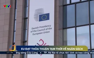 EU đạt thỏa thuận tạm thời về ngân sách