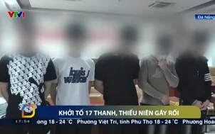 Khởi tố 17 thanh, thiếu niên gây rối