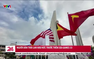 Người dân Thái Lan háo hức trước thềm SEA Games 33