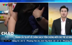 Tranh cãi tại Mỹ về chính sách tiêm chủng mới cho trẻ sơ sinh