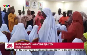 Nigeria giải cứu 100 học sinh bị bắt cóc