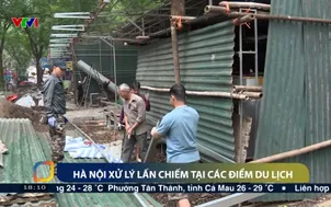 Hà Nội xử lý lấn chiếm tại các điểm du lịch