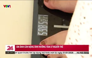 Ám ảnh cân nặng ảnh hưởng tâm lý người trẻ