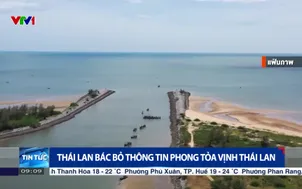 Thài Lan bác bỏ thông tin phong tỏa vịnh Thái Lan