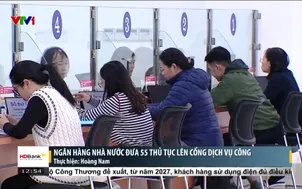 Ngân hàng nhà nước đưa 55 thủ tục lên cổng dịch vụ công