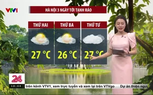 Bản tin thời tiết 18h45 - 21/12/2025