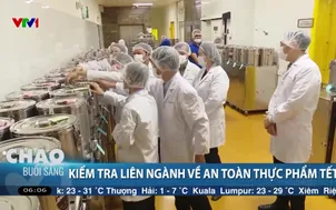Kiểm tra liên ngành về an toàn thực phẩm tết
