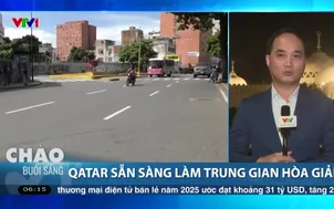 Qatar sẵn sàng làm trung gian hòa giải