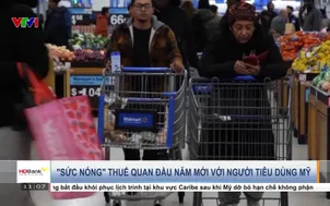 Sức nóng thuế quan đầu năm mới với người tiêu dùng Mỹ