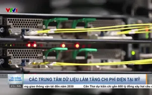 Các trung tâm dữ liệu làm tăng chi phí điện tại Mỹ