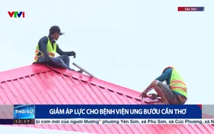 Giảm áp lực cho bệnh viện ung bướu Cần Thơ