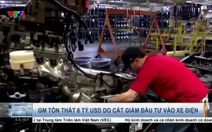 GM tổn thất 6 tỷ USD do cắt giảm đầu tư vào xe điện