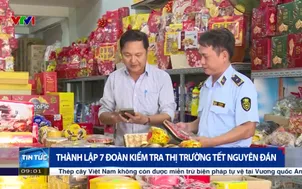 Thành lập 7 đoàn kiểm tra thị trường Tết Nguyên Đán