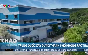 Trung Quốc xây dựng thành phố không rác thải