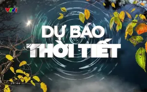 Bản tin thời tiết 19h45 - 19/01/2026