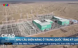 Nhu cầu điện năng ở Trung Quốc tăng kỷ lục