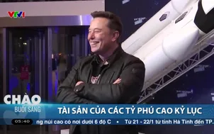 Tài sản của các tỷ phú cao kỷ lục