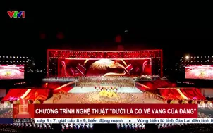 Chương trình nghệ thuật "Dưới lá cờ vẻ vang của Đảng"