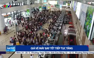 Giá vé máy bay Tết tiếp tục tăng