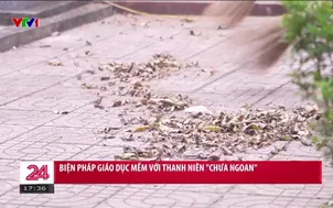 Biện pháp giáo dục mềm với thanh niên "chưa ngoan"