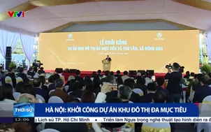 Hà Nội: Khởi công dự án khu đô thị đa mục tiêu
